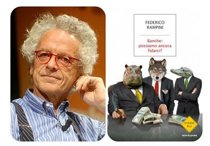 8 luglio - incontri con l'autore - Federico Rampini - Banche, possiamo ancora fidarci?