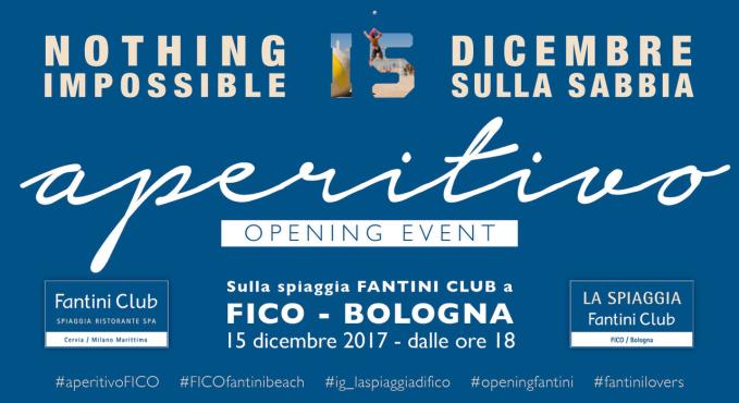 15 Dicembre - Aperitivo Opening Event la Spiaggia di FICO Fantini Club